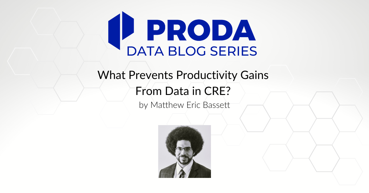 PRODA: Data Blog Series – What Prevents Productivity Gains From Data in CRE?